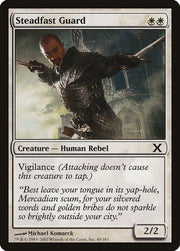 Steadfast Guard [Tenth Edition]