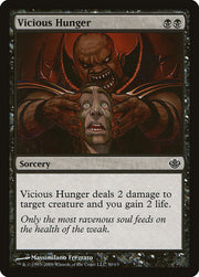 Vicious Hunger [Duel Decks: Garruk vs. Liliana]