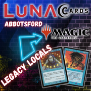 Magic: The Gathering Legacy - Luna Cards Abbotsford Locals