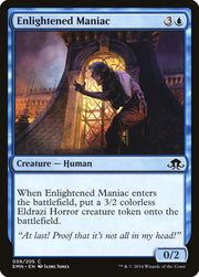 Enlightened Maniac [Eldritch Moon]