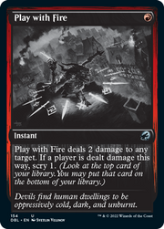 Play with Fire [Innistrad: Double Feature]